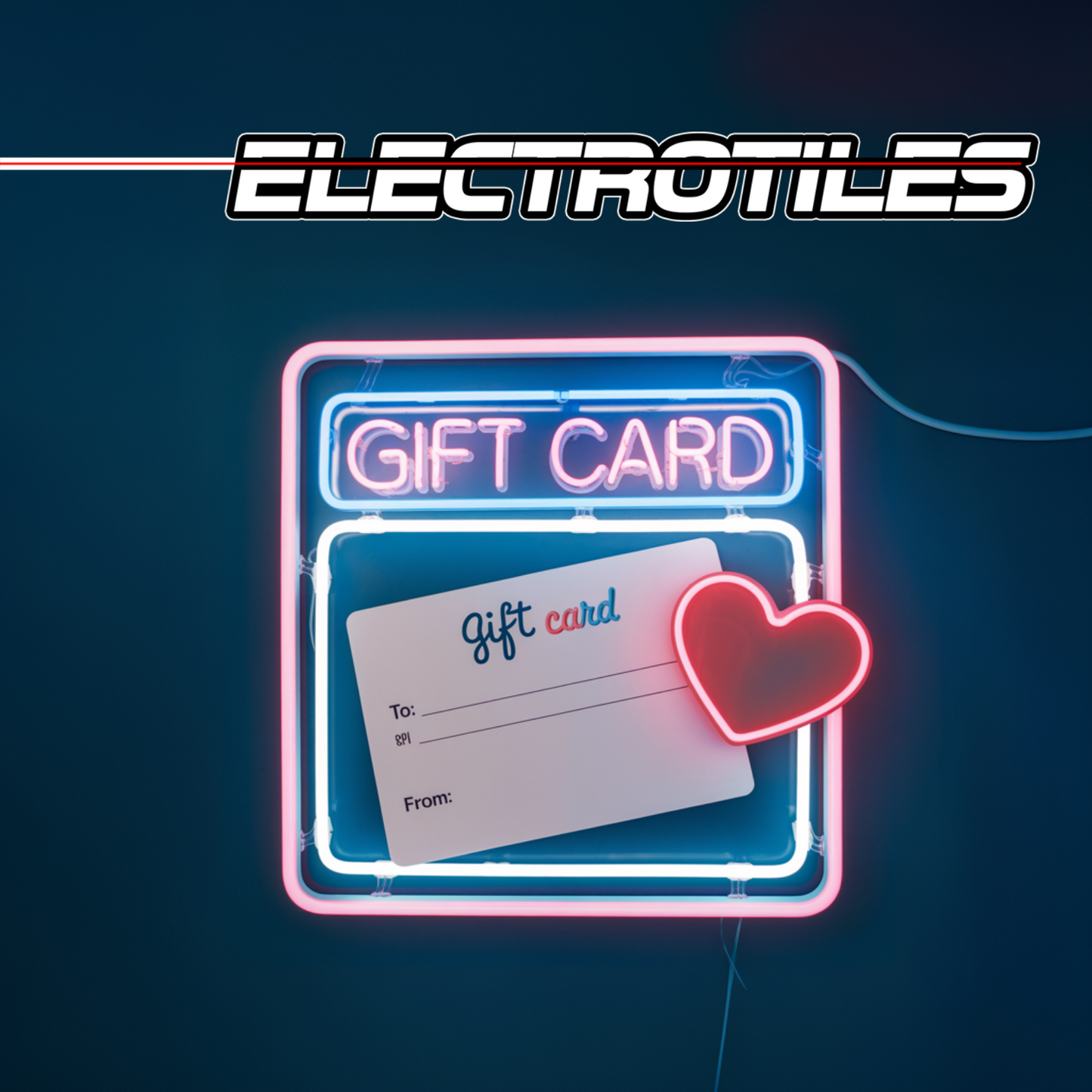 Electrotiles Gift Cards